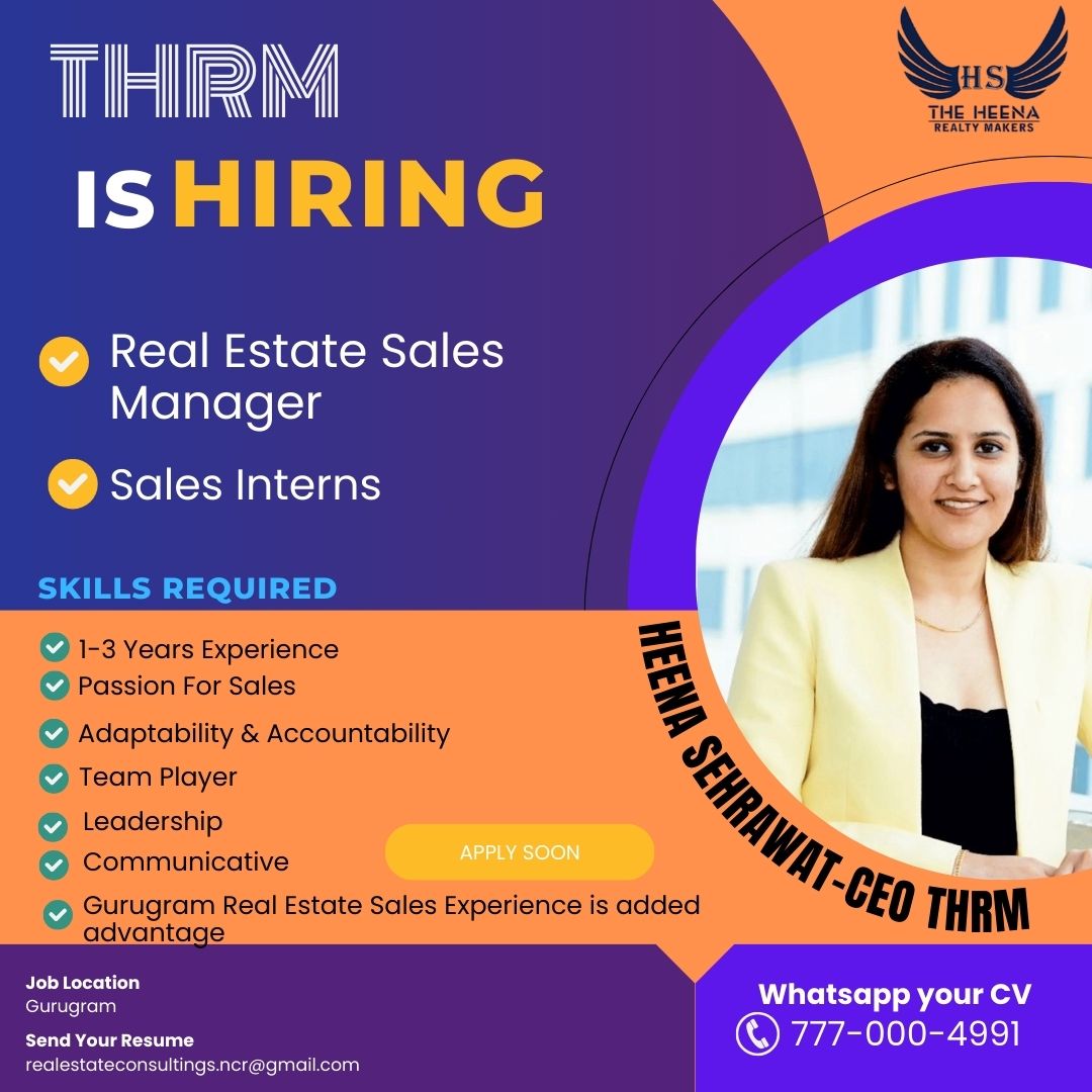 🌟 Exciting opportunities at #The_Heena_Realty_Makers! 🌟 Join us in real estate:

1️⃣ Real Estate Sales Manager

🌐 Gurgaon experience preferred!
🕰 1-3 years exp
🚀 Passion for sales
 Send CV via WhatsApp 📲 7770004991
#RealEstateJobs #SalesOpportunity #GurgaonJobs