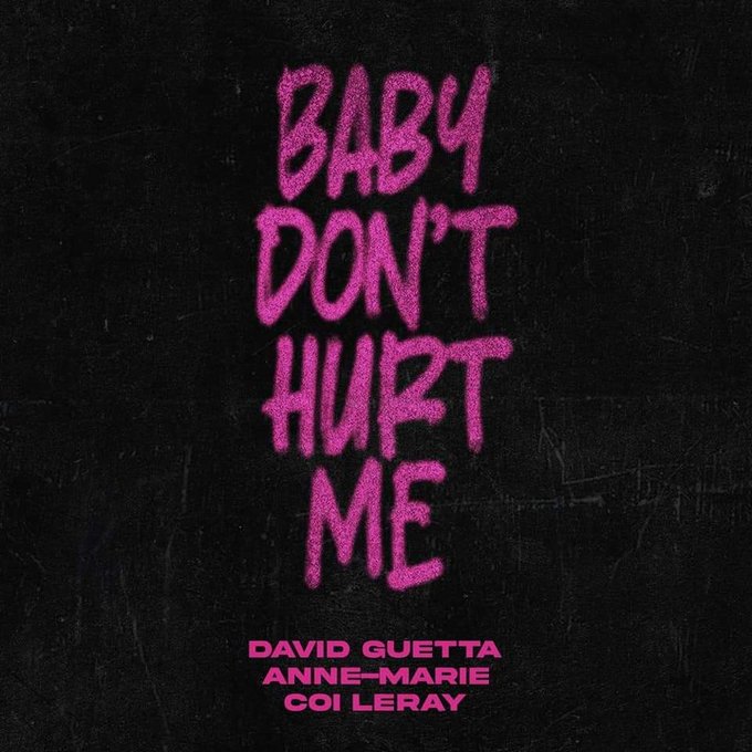 #Hit38 Baby Don't Hurt Me (-1) @davidguetta @AnneMarie @coileray_ #RankingHit50                   

Weeks on chart: 45                   
Peak position: #01                   
Last week: #37                   
Weeks at #01: 03