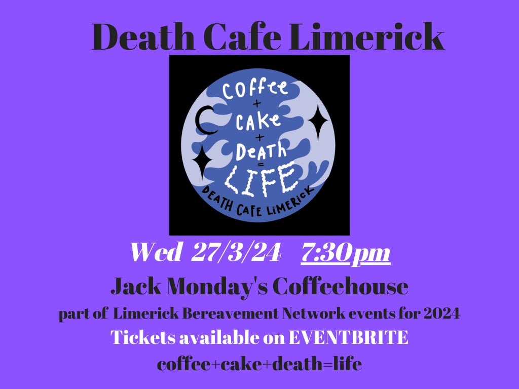 Our next #DeathCafeLimerick takes place 27/3 7:30pm at @JackMondays Thomondgate 🎂Join us for chats about #life #death & everything in between (and after!) + 🎂 +☕️+ 🫖 Must be >18; spaces are limited eventbrite.ie/e/death-cafe-l… Supported by the #Limerick #Bereavement Network💚🤍