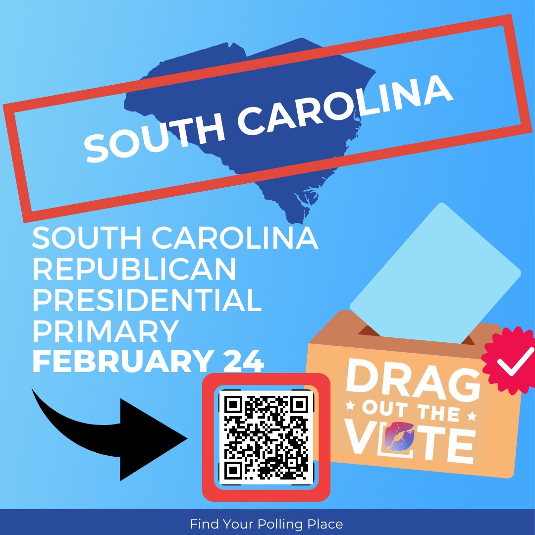 Today is the South Carolina Republican Presidential Primary! Polls are open from 7am-7pm EST. Anyone in line before 7pm EST will be allowed to vote. Voter will be asked to present a current photo ID. Now, Sashay to the Polls! 💃🗳️🏳️‍🌈 #DragOutTheVote #SouthCarolinaGOPPrimary