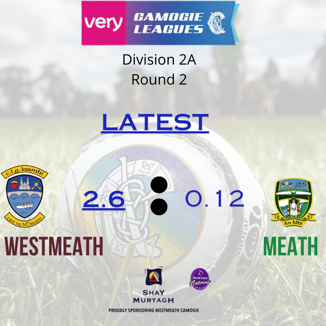 Latest @verynetwork National Camogie League @westmeathtopic @WHExaminer @OffalyCamogie @LeinsterCamogie @MidlandsSport @willocallaghan Westmeath 2.6 Meath 0.12