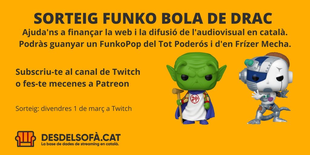 Desdelsofa_cat's tweet image. 💥 SORTEIG BOLA DE DRAC 🐉

Ajuda’ns a finançar la web i la difusió de l’audiovisual en català. Podràs guanyar un #FunkoPop del Tot Poderós i d’en Frízer Mecha de #BolaDeDrac.

#Patreon: patreon.com/desdelsofa_cat
#Twitch: twitch.tv/desdelsofa_cat
Bases: desdelsofa.cat/sorteig-funkos…