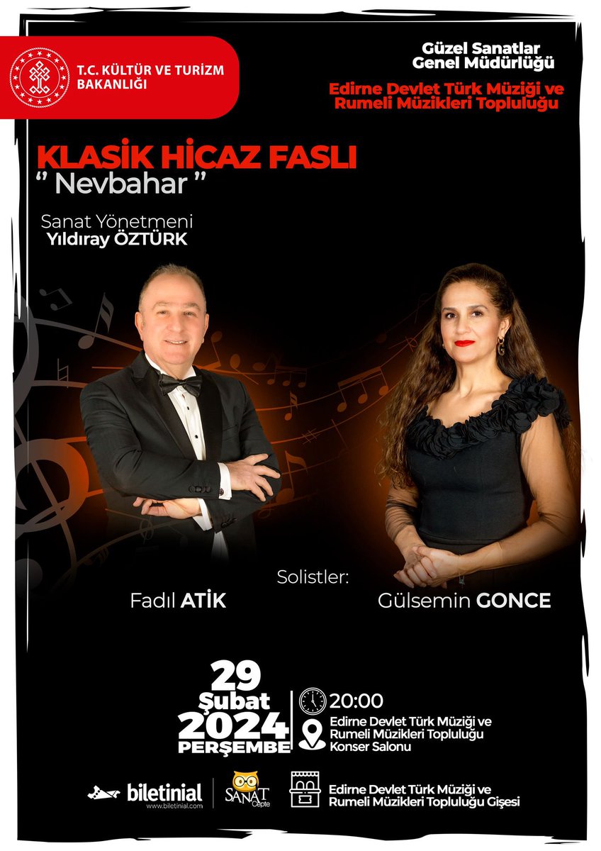 KLÂSİK HİCAZ FASLI
“Nevbahar”

⏱️ 29 ŞUBAT PERŞEMBE 20:00

📍Edirne Devlet Türk Müziği ve Rumeli Müzikleri Topluluğu Salonu

🎫 biletinial.com/tr-tr/muzik/kl…