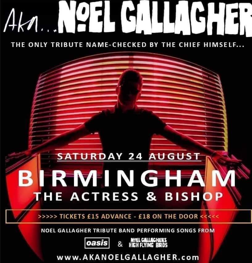BIRMINGHAM

📍 The Actress &amp; Bishop 
📆 Sat 24th Aug
⏲️ Doors: 7:30pm
🎟️ seetickets.com/event/aka-noel…

6 months until our full band debut in Birmingham, playing 2hrs of Noel's songs, both Oasis &amp; HFB 👍😎

#AKANoelGallagher #TheActressAndBishop #Birmingham #NoelGallagher #Oasis #NGHFB