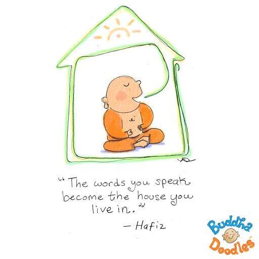 The words you speak become the house you live in. ~Hafiz

#wordsmatter #speakkindwords #yourhouse #truth #compassion #honesty #fairness #selfcare #selflove #reiki #laughteryoga #intuition #medicalintuition #fearless