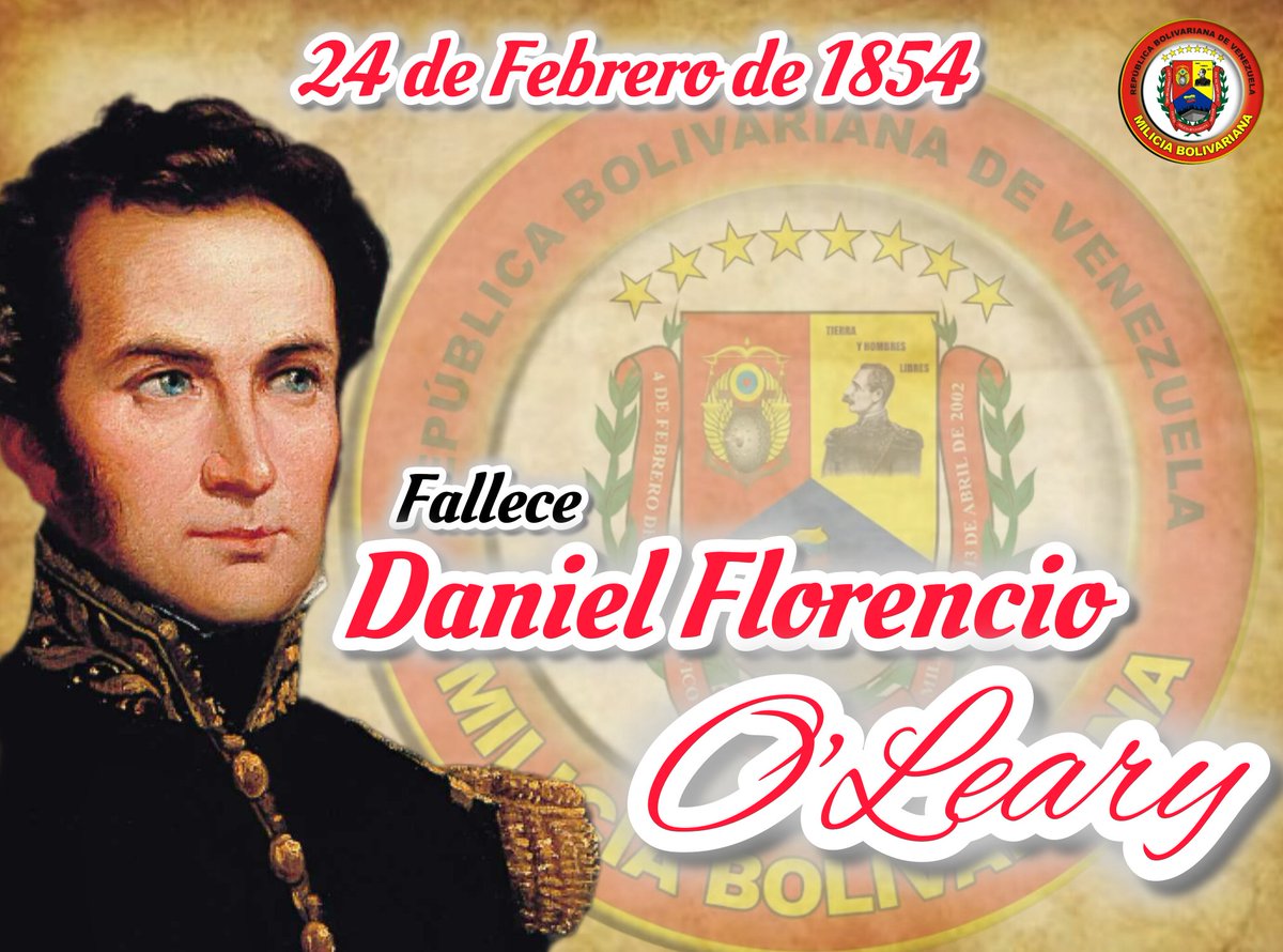 CMZBOLIVAR62's tweet photo. 📆 #24DeFeb de 1854 fallece Daniel Florencio O'Leary, militar y político irlandés. Fue amigo personal de Simón Bolívar, uniéndose a su causa independentista en la actual Venezuela, y acompañó al Libertador en sus últimos días. https://t.co/FRngFUEEup