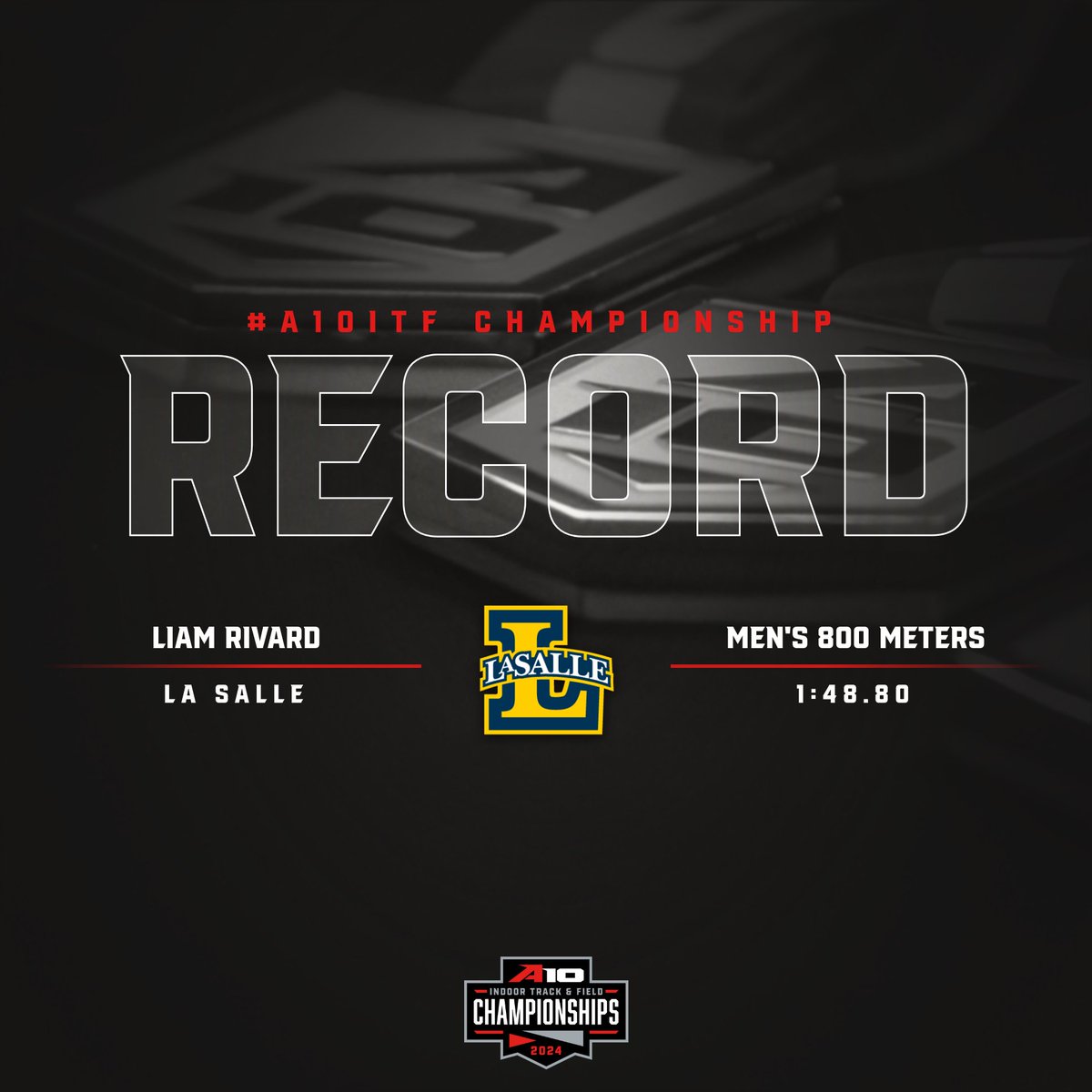 🚨 RECORD ALERT 🚨 @LaSalle_XCTF Liam Rivard sets a new record in the #A10ITF Championship men's 800 meters with a 1:48.80 🥇 Eli Baker of @RhodyMTrack also broke the record with a 1:50.77, earning 🥈 Blaine Lacey of @GeorgeMasonTFXC set tjhe mark of 1:50.95 in 2018