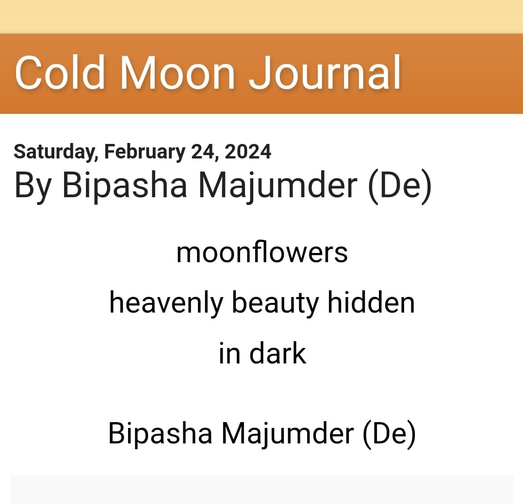 BIPASHADE1's tweet image. Super stoked to share the following haiku of mine featured today in the prestigious Cold Moon Journal!  I would like to thank the wonderful editor of this journal, Roberta Beach Jacobson 🙏