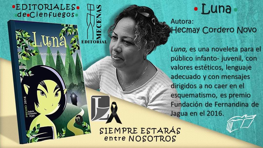 😔🖤Lamentable pérdida d la escritora, Hecmay Cordero Novo d #Cienfuegos. Ganó 2 veces el Premio Literario Fundación d la Ciudad Fernandina d Jagua en 2011 con la novela 'El álbum d familia', en 2016 con la novela 'Luna'. Fue autora d cuentos 📚publicados en varias antologías
