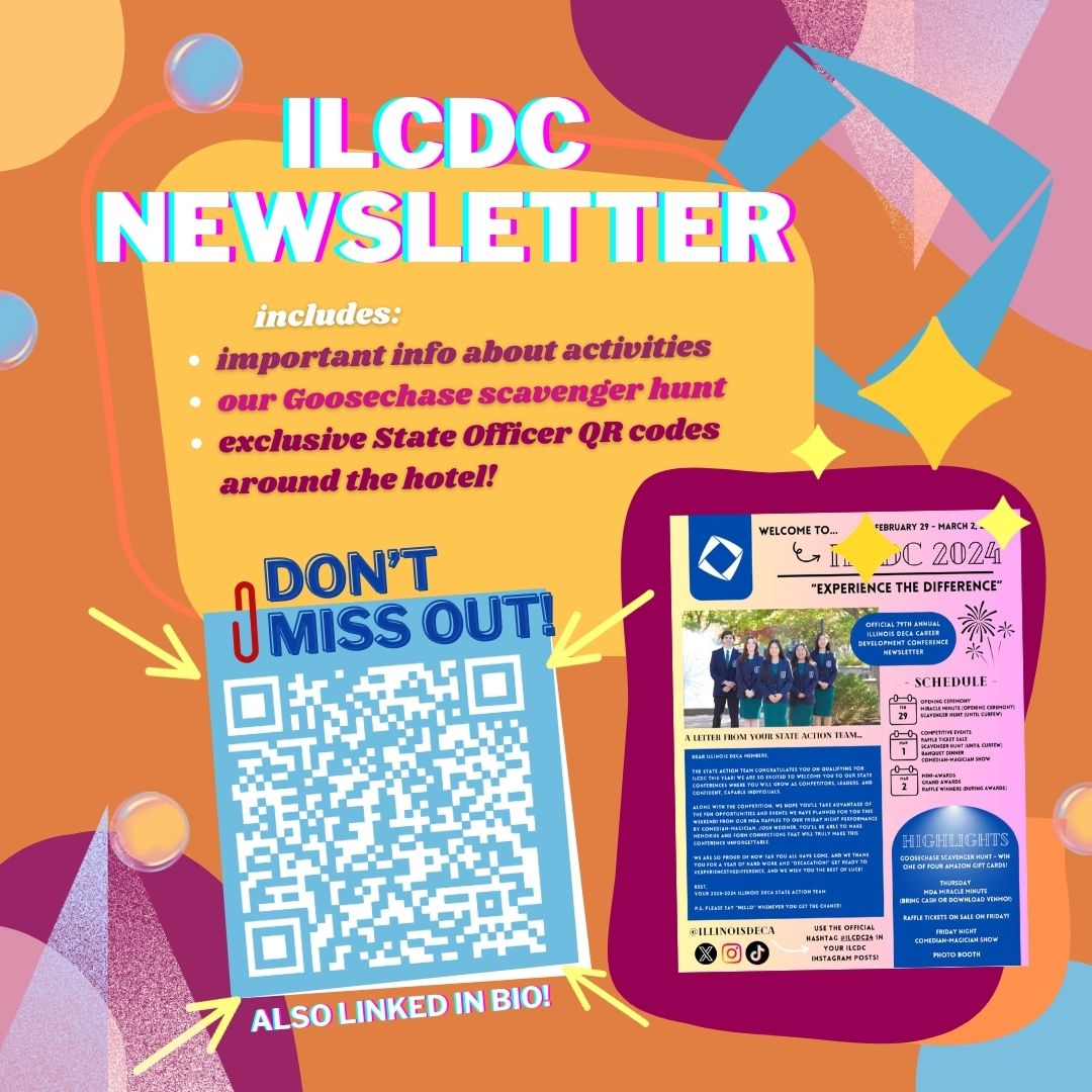 Want to know more about the fun activities will happen during ILCDC? Make sure to check out the newsletter by scanning the QR code! From our goose chase to exclusive state officer QR codes, we can’t wait to see our DECA members interact and join in on the fun 🔹!