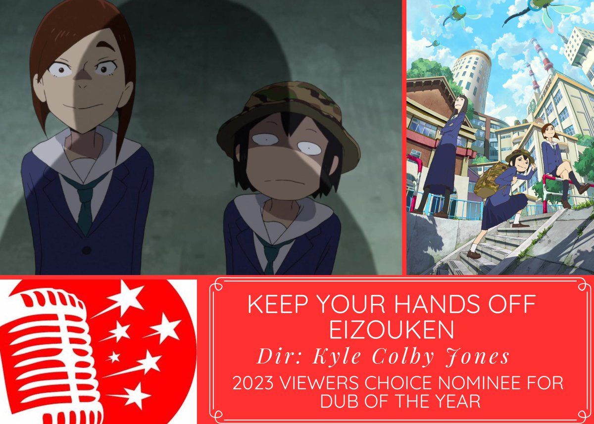 DubTalkPodcast's tweet photo. ANNOUNCING THE NOMINEES FOR THE 2023 VIEWER'S CHOICE DUBBIE AWARD FOR DUB OF THE YEAR:
Keep Your Hands Off Eizouken directed by @KyleColby
VOTE FOR EIZOUKEN HERE:
https://t.co/pzFZqQvF12 https://t.co/DSKkmriw9N