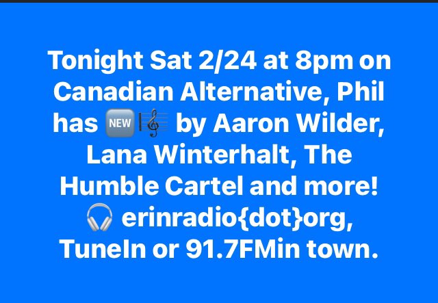 Tonight Sat 2/24 at 8pm on Canadian Alternative, Phil has 🆕🎼 by @AaronWylder @lanawinterhalt @theHumbleCartel Listen at 91.7FM in town or TuneIn or erinradio.org