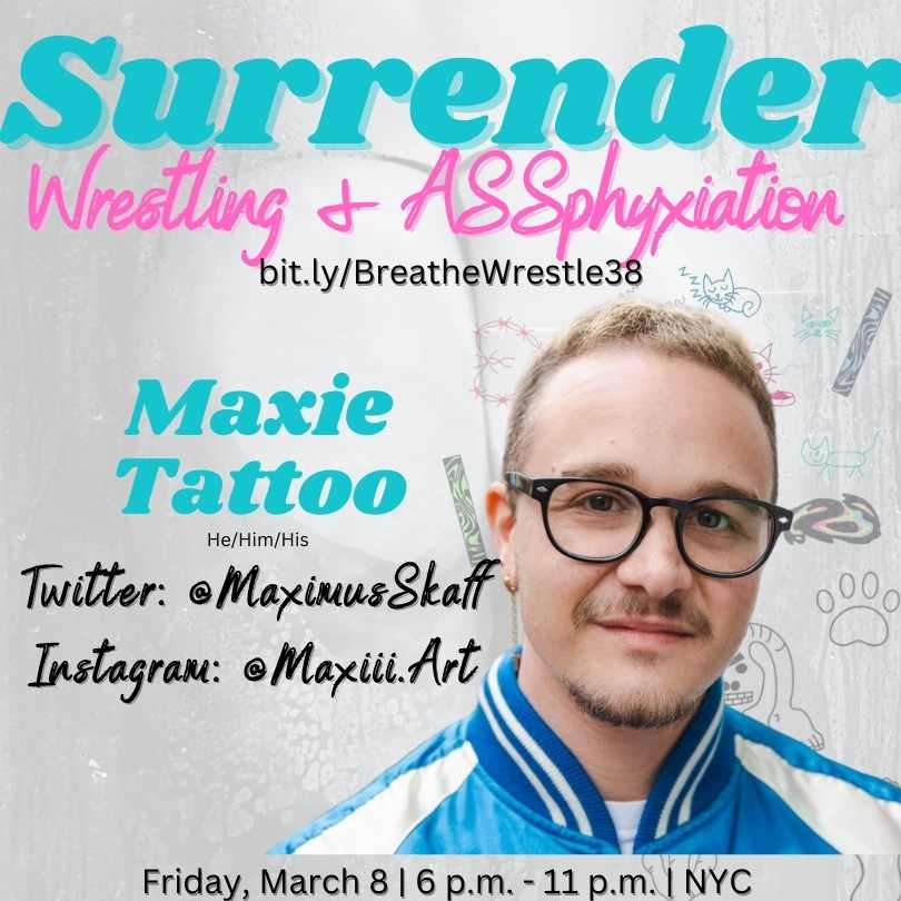 Will Surrender host mini-sessions? You know it! What else could you expect from NYC’s hottest fetish wrestling party with mini-sessions?! You can also expect 🔥 flash tattoo art by @maximusskaff! bit.ly/BreatheWrestle… Decorate the skin you're in. xo