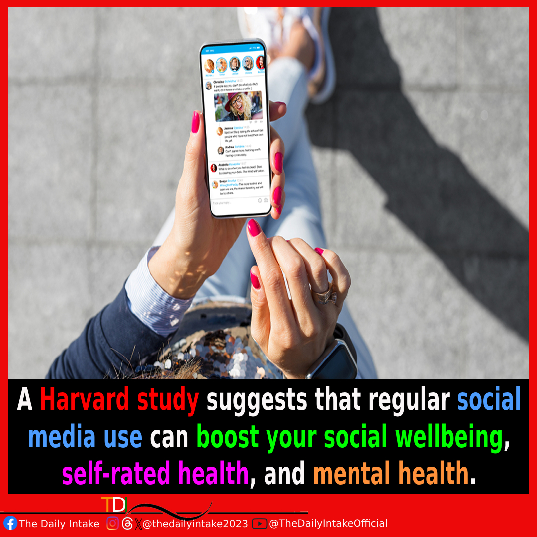Harvard study: Social media = Better social, mental health. #SocialWellbeing #HealthyHabits #DigitalTherapy #SocialMedia #Facebook #Instagram #Twitter #TheDailyIntake