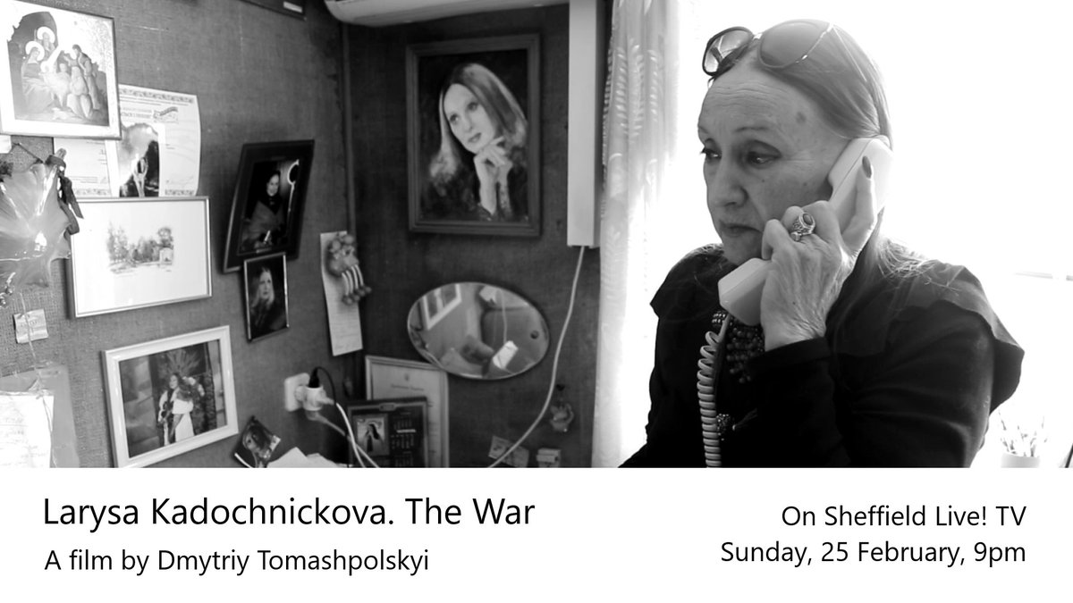In a special edition of Indie Film on TV, marking two years since the Russian invasion of Ukraine, Sheffield Live! TV will be showing Larysa Kadochnikova. The War, a film by Dmytriy Tomashpolskyi. Tonight, 9pm