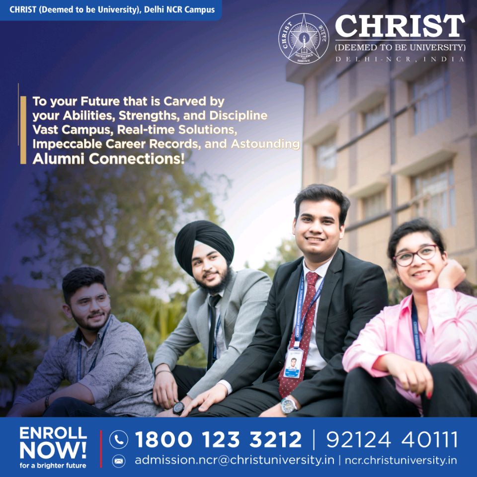 CHRIST (Deemed to be University) Delhi NCR, being one of the top Institutes serves with utmost prestige, knowledge, lifetime experiences, and an association with our world-class network.