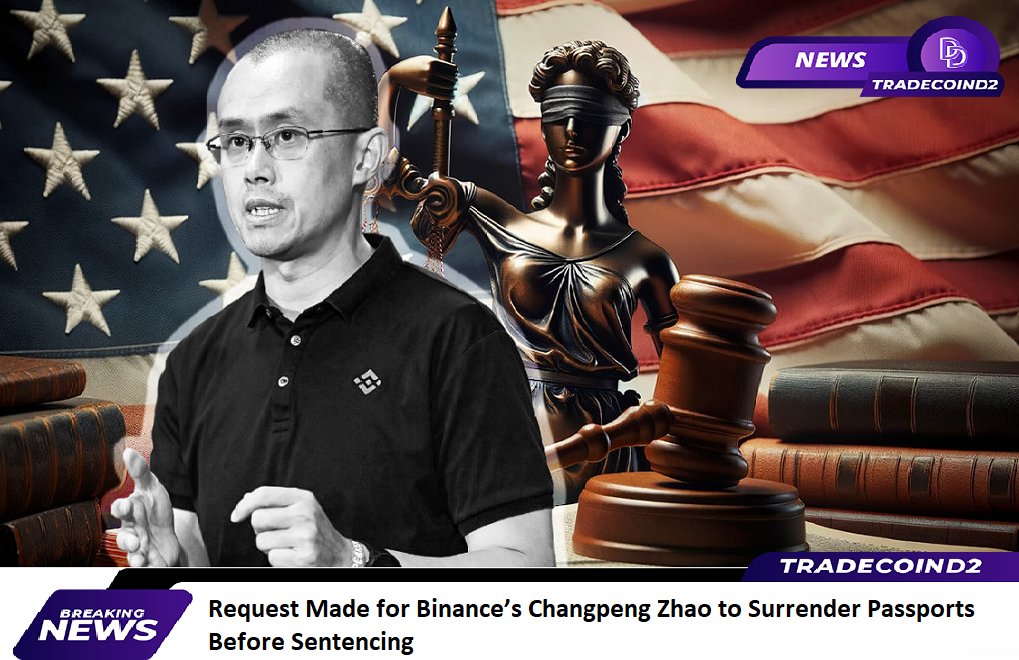 February 25, 2024 Bitcoin News $BTC 51.699 $ETH 3.031 @TradeCoinD2 Request Made for Binance’s Changpeng Zhao to Surrender Passports Before Sentencing FTX Successfully Resolves Dispute within European Division Friend.tech Teases Exciting “Spring’s Most