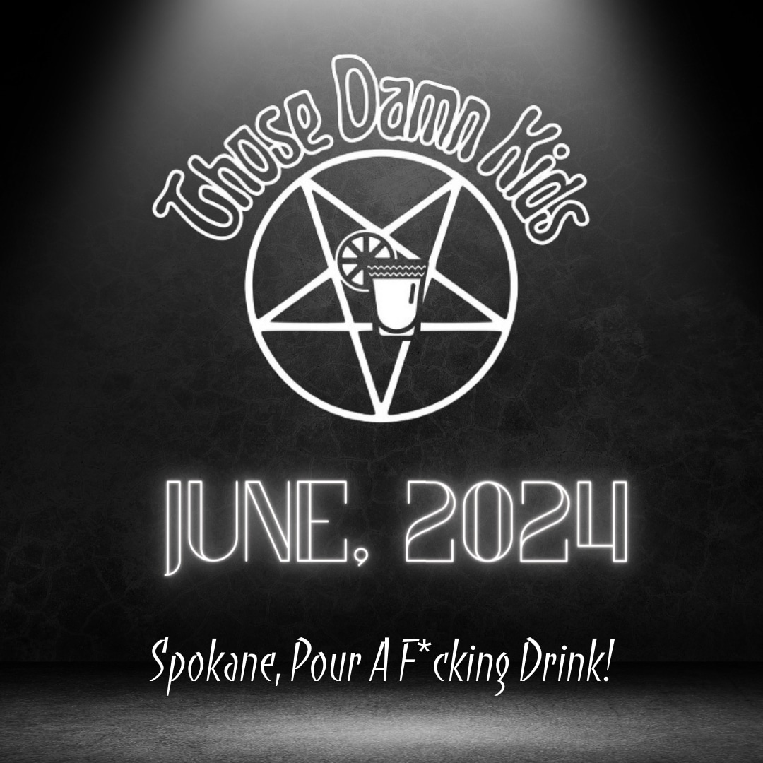 Spokane!!! You've been asking and we've been hearing you. Your favorite Dëlinquentz will be seeing you guys in June! Till then POUR A FUCKIN DRINK!!
