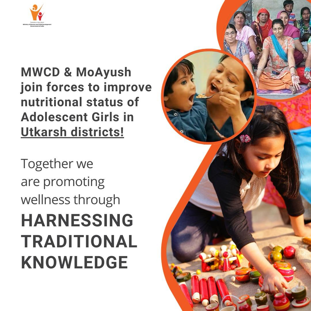 Ministry of Women & Child Development and @moayush will join forces to enhance the nutritional status of adolescent girls and promote wellness by leveraging traditional knowledge. . . #sahiposhandeshroshan #missionposhan2.0 @PIBWCD