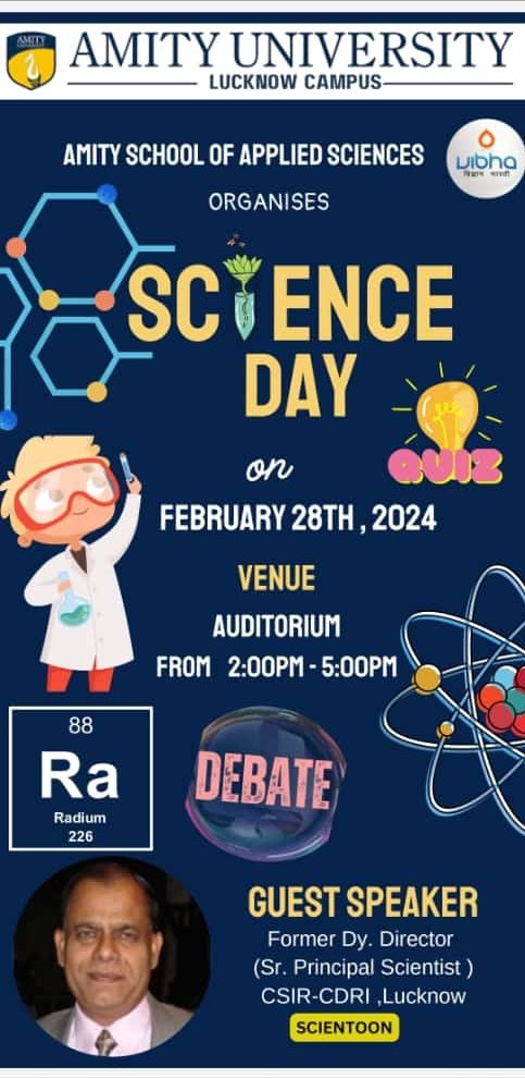Celebrating #NationalScienceDay on coming Feb 28 at @AmityLucknow School of Applied Sciences under the aegis of @vibhaawadh. Former @CSIR_CDRI Sr. Scientist and father of #Scientoons Dr. @Pradeepcdri will deliver a talk. @PraveenRamadas @shekhar_mande @shreyansh_india