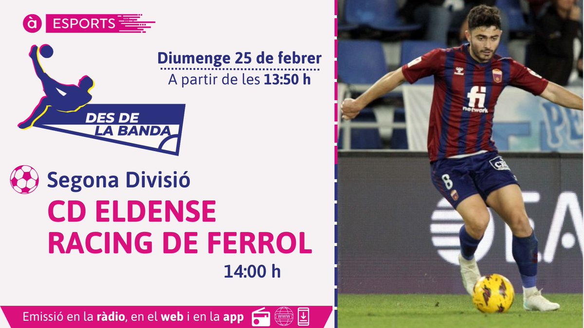 À Punt Esports (@apuntesports) on Twitter photo 📻Hui, doble sessió de #DesDeLaBanda❗️
⏰13:50 h:
<a href="/CD_Eldense/">CD Eldense SAD</a> 🆚 <a href="/racingferrolsad/">Racing Club Ferrol</a>
🗣️<a href="/BernatPico/">Bernat Picó</a>
🗨️ <a href="/miguelsrico/">MIGUEL SANTIAGO RICO</a>
⏰18:00 h:
<a href="/FCCartagena_efs/">FC Cartagena</a>🆚<a href="/ElcheCF_Val/">Elx CF 🌴</a>
🗣️<a href="/raulpinarozas/">Raúl Pina</a>
🗨️<a href="/DAVID_DELAHERA/">david de la hera</a>
🏀Bèlgica🆚<a href="/BaloncestoESP/">Baloncesto España</a>
🗣️<a href="/nacho_rod11/">NachoRod11</a>
🎙️<a href="/JordiSanchiss/">Jordi Sanchis ⚽️🏀🎾🤾♀️🏍🏎⛳️</a>
▶️ bit.ly/DesDeLaBandaEn… 📻Hui, doble sessió de #DesDeLaBanda❗️
⏰13:50 h:
<a href="/CD_Eldense/">CD Eldense SAD</a> 🆚 <a href="/racingferrolsad/">Racing Club Ferrol</a>
🗣️<a href="/BernatPico/">Bernat Picó</a>
🗨️ <a href="/miguelsrico/">MIGUEL SANTIAGO RICO</a>
⏰18:00 h:
<a href="/FCCartagena_efs/">FC Cartagena</a>🆚<a href="/ElcheCF_Val/">Elx CF 🌴</a>
🗣️<a href="/raulpinarozas/">Raúl Pina</a>
🗨️<a href="/DAVID_DELAHERA/">david de la hera</a>
🏀Bèlgica🆚<a href="/BaloncestoESP/">Baloncesto España</a>
🗣️<a href="/nacho_rod11/">NachoRod11</a>
🎙️<a href="/JordiSanchiss/">Jordi Sanchis ⚽️🏀🎾🤾♀️🏍🏎⛳️</a>
▶️ bit.ly/DesDeLaBandaEn…