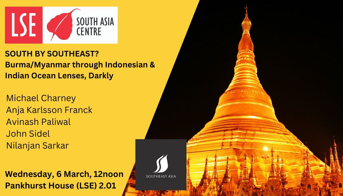 Is Myanmar ‘South’ or ‘Southeast’ Asia? @LSEnews Professor John Sidel discusses the question! 📌 Wed, 6 Mar HYBRID ⏱️ 12noon🇬🇧 6.30pm🇲🇲 To reg 🆓 & for Speaker details see 🔗 tinyurl.com/54utmddy @mikecharneyuk @anja_franck @PaliwalAvi @LSESEAC @ASEAS_UK @IGC_Myanmar