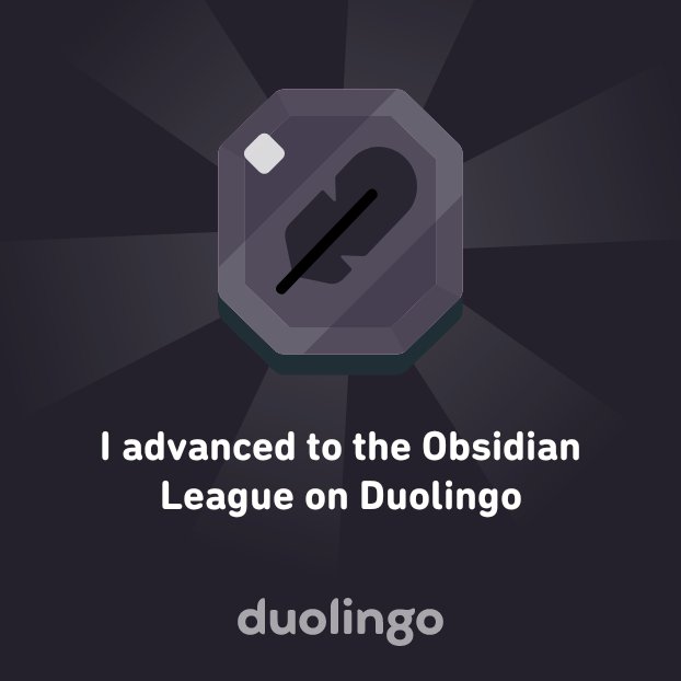 blessdbaltazar's tweet photo. I advanced to the Obsidian League on Duolingo https://t.co/F5CMTWovqF