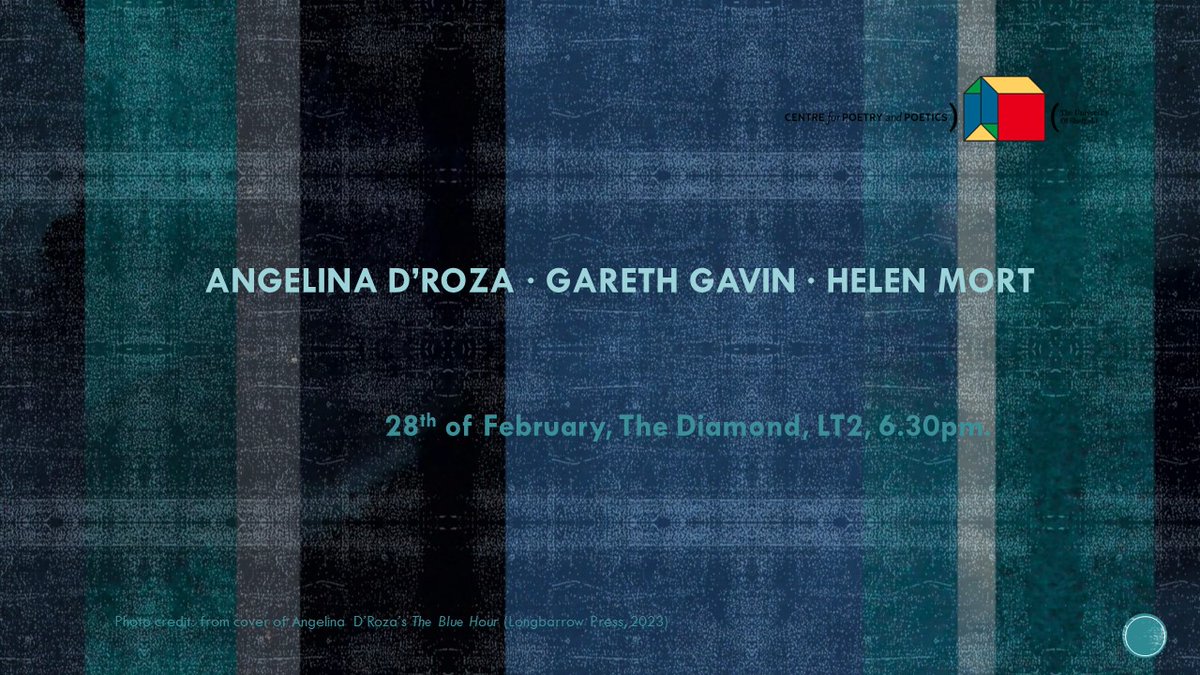 This Wednesday (28 February):@AngelinaDRoza, Gareth Gavin and @HelenMort read as part of the Centre for Poetry and Poetics series at the University of Sheffield. LT2, The Diamond, 32 Leavygreave Road, S3 7RD. All welcome, admission free. Further details: eventbrite.co.uk/e/centre-for-p…