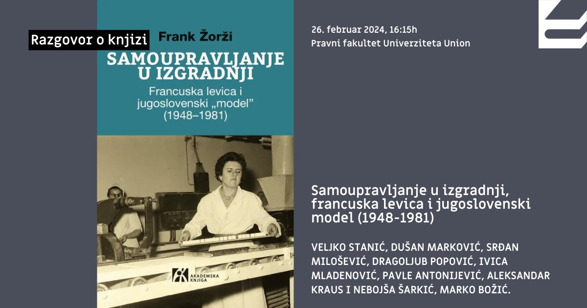 IFDT_Beograd's tweet photo. O čemu govori knjiga “Samoupravljanje u izgradnji, francuska levica i jugoslovenski model (1948-1981)” profesora savremene istorije Franka Žoržija, sa Univerziteta Pariz Sakle saznajte na otvorenom stolu koji organizuje #IFDT #YugoLab

Ponedeljak, 26. februar 2024
16:15 CET
Pravni fakultet Univerziteta Union (Bulevar maršala Tolbuhina 36, Novi Beograd)

❗️Događaj je otvoren za publiku❗️

Učesnici: Veljko Stanić, Dušan Marković (@FPN_Beograd), Srđan Milošević (Pravni fakultet Univerziteta Union), Dragoljub Popović (Pravni fakultet Univerziteta Union), @ivicamladenovic (IFDT), Pavle Antonijević (IFDT), @krausakraus8 i Nebojša Šarkić (Pravni fakultet Univerziteta Union). 
Moderator: Marko Božić.

Više na: https://t.co/g6dMVAQLVa 

#AngažovanaMisao #EngagedThought #samoupravljanje #levica #Francuska #Jugoslavija @IFsrbija @AkademskaK