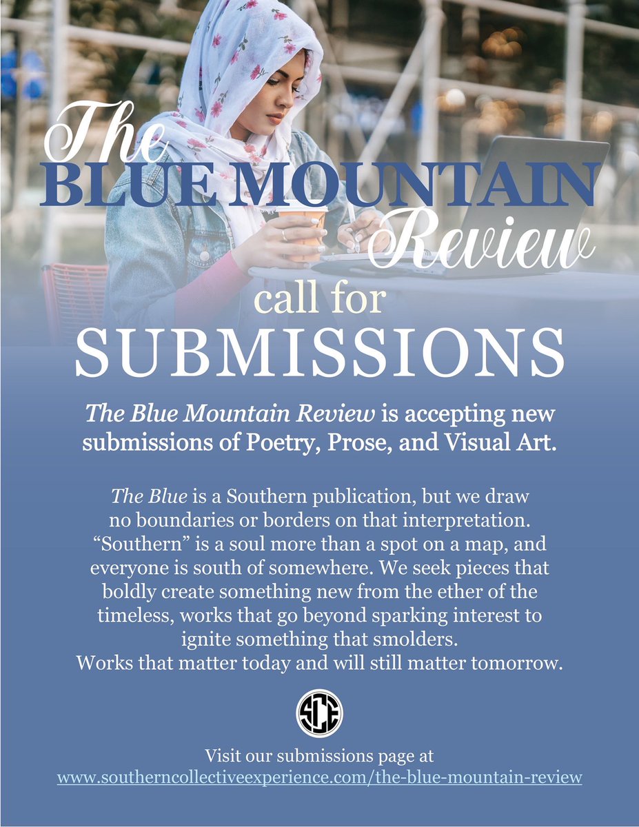 SUBMIT YOUR CREATIVE WORK FOR PUBLICATION IN The Blue Mountain Review AS WELL AS FULL-MANUSCRIPT SUBMISSIONS TO THE SCE PRESS. Follow this link for more information: bluemountainreview.submittable.com/submit #poetrycollection #shortstorycollection #essaycollection #press