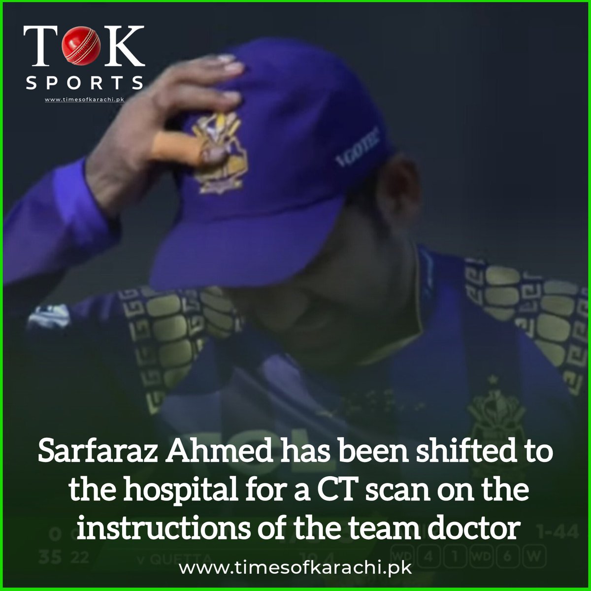 Sarfaraz Ahmed has been taken to the hospital for a CT scan after being struck on the head by a ball during the last over of Multan's innings, following the team doctor's instructions.

#TOKSports #SarfarazAhmed #QGvMS #PSL9