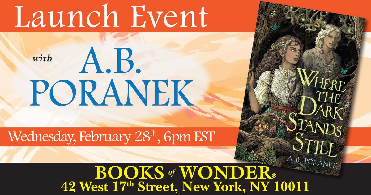 Magic and Mischief Run Amok in This Dazzling YA Fantasy! Join us on Wednesday, Feb 28th at 6pm for the fantastical launch of Where the Dark Stands Still by @abporanek, the thrilling new YA dark fantasy that you won't want to put down! RSVP: eventbrite.com/e/launch-where…