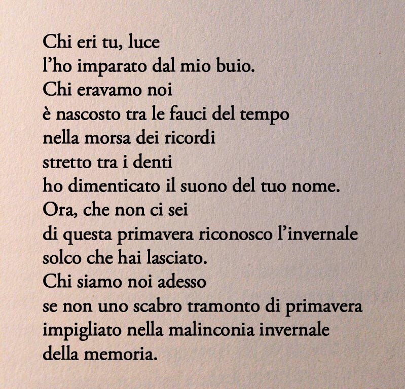 Il 4 settembre 1927, Pavese chiude una poesia con dei versi che s’inchiodano nel cuore: «E scriverò per te, per il tuo ricordo straziante, pochi versi dolenti che tu non leggerai più. Ma a me staranno atroci, inchiodati nel cuore per sempre.»
Da questi versi, con il passare del