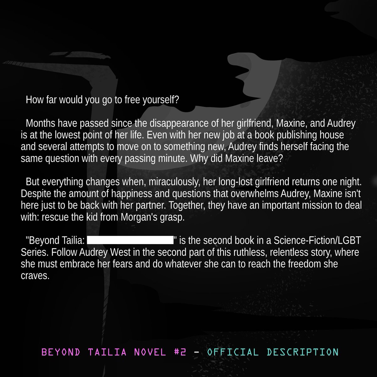 Beyond Tailia #2 - Official Description

Spring 2024.

#BeyondTailia #Books #Booktwitter #KindleBooks #Kindle #KindleUnlimited #booktwt #YABooks