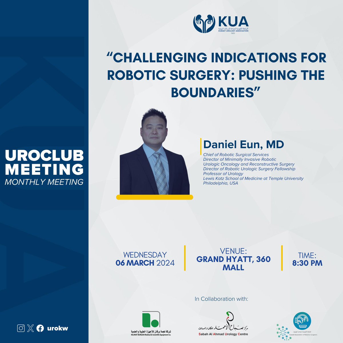 Save the dates and get ready for #KUA academic activities in March with a Minimally invasive and Robotic pioneer visiting #kuwait A workshop and a Uroclub. @md_eun #Robotic #Minimally_Invasive