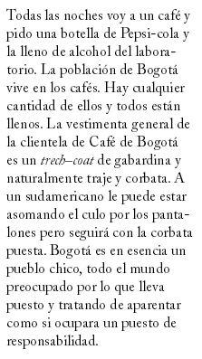 William Burroughs,uno de los escritores más celebrados de la Generación Beat testimonia su paso por Bogotá en 1953. Este fragmento hace parte del libro Cartas del Yagé, publicado en 1963.