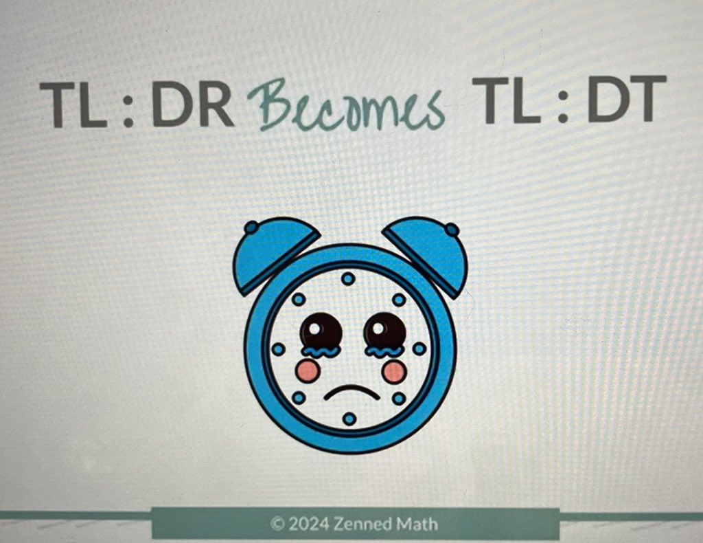 Are my routines leaving Ss wanting more? Avoid TL:DT -too long, didn’t think! @BuildMathMinds #BuildMathMinds24  @zennedmath