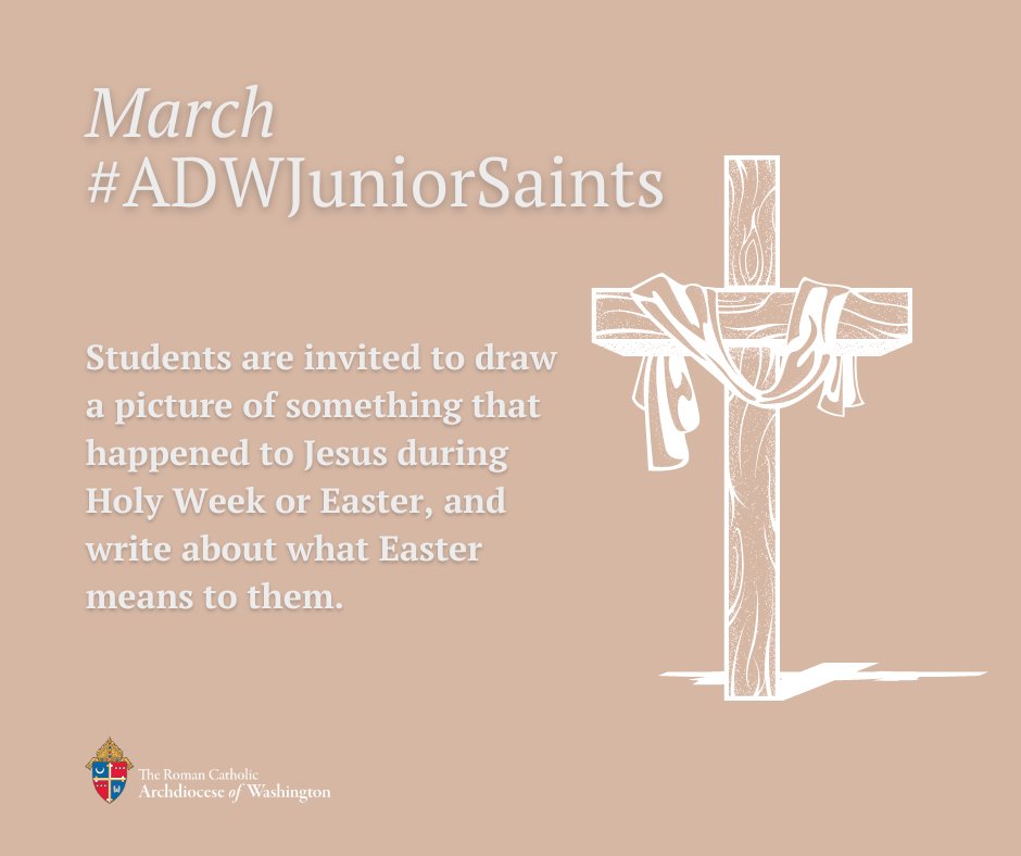 For the March #ADWJuniorSaints, students are invited to draw a picture of something that happened to Jesus during #HolyWeek or #Easter and write about what Easter means to them. Drawings/writings should be emailed to the @CathStandard editor at ZimmermannM@adw.org by Wed. Mar. 6!
