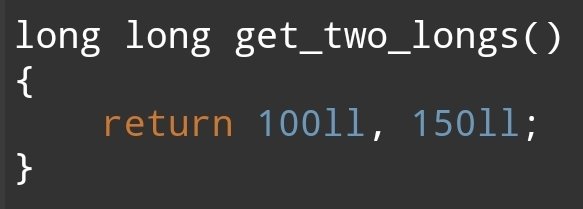 supahvee1234's tweet image. Can easily do the same in C++. For example, here&apos;s a function that returns two &apos;long&apos; objects:

#cpp
