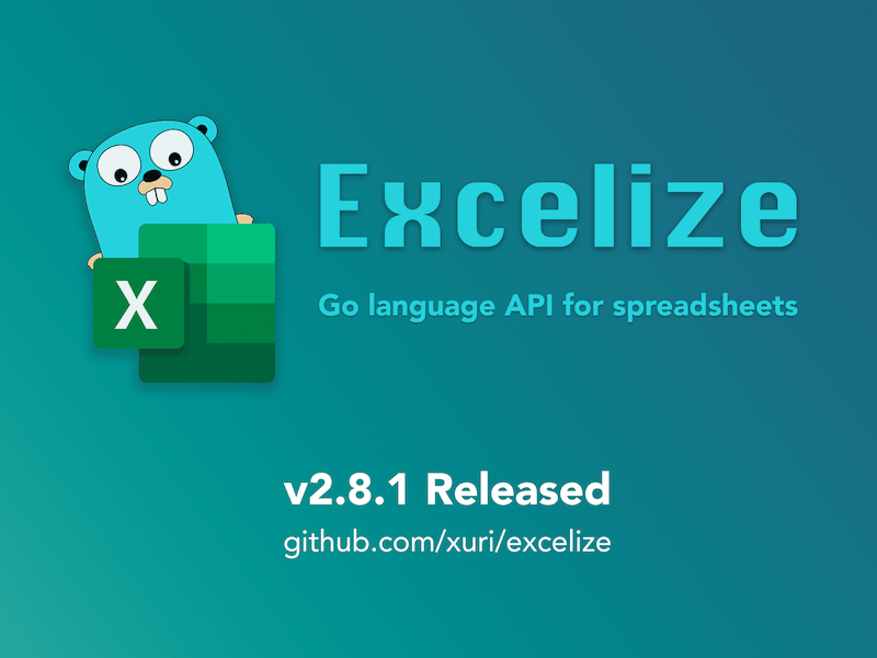 Excelize 2.8.1 Released - Powerful open-source library for spreadsheet (Excel) document github.com/xuri/excelize/…
#excelize #golang #excel #opensource 
@golang_news
@goLibHunt
@golangweekly
@GolangGo