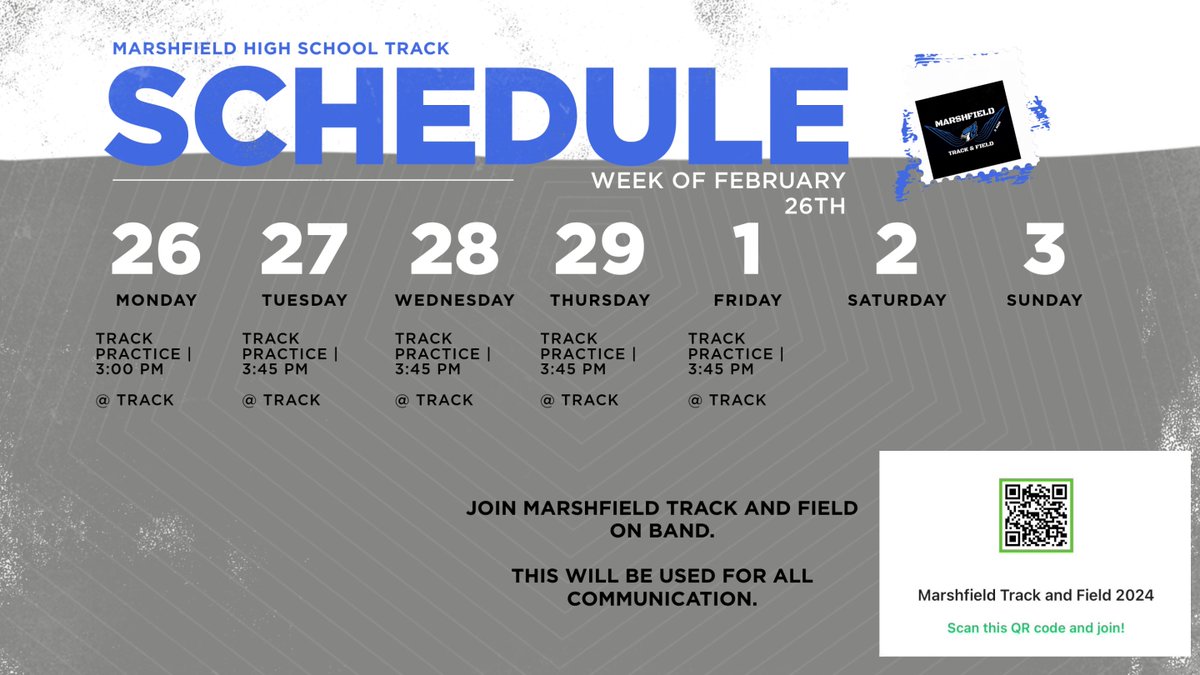 Week 1  schedule for Marshfield Track and Field. 1st practice tomorrow @ 3.