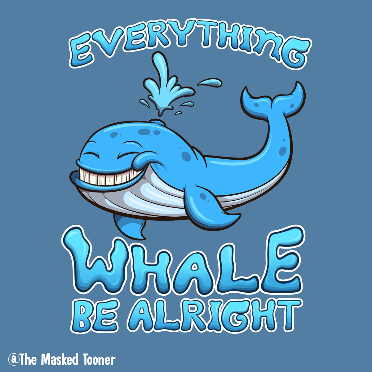 Everything whale be alright 🐳👍
-
#cute #whale #cartoon #positivity #pun #happy #positive #everythingisokay #alright #goodvibes #positivevibes #oceanlife #sealife #whalelover #characterdesign #graphicdesign #tshirtdesign #cartoontshirt #tshirtdesigner #redbubble #teepublic
