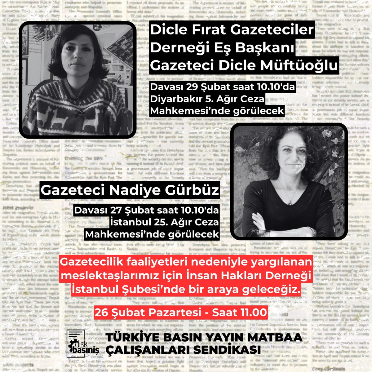 diskbasinis's tweet photo. Gazetecilik faaliyetleri nedeniyle yargılanan meslektaşlarımız Dicle Müftüoğlu ve Nadiye Gürbüz için bir araya geliyoruz. 

🗓️26 Şubat Pazartesi
⏱️11.00
📍İHD İstanbul Şubesi https://t.co/Fy1rTPo3jR
