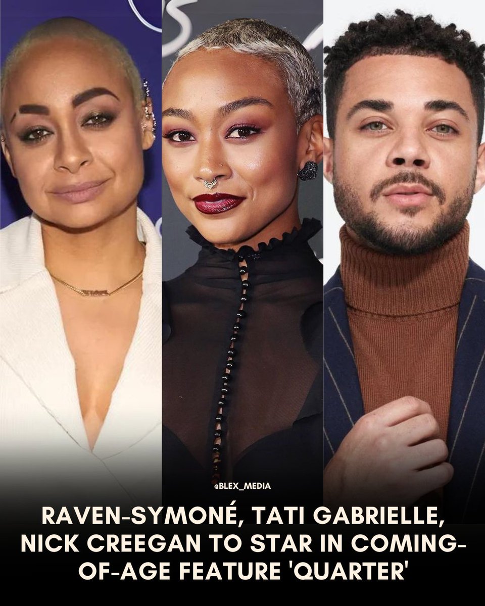 Blex (@blex_media) on Twitter photo Raven-Symoné, Tati Gabrielle, Nick Creegan have been cast in Kelsey Bascom's coming-of-age feature film, "Quarter." 
blexmedia.com/raven-symone-t… Raven-Symoné, Tati Gabrielle, Nick Creegan have been cast in Kelsey Bascom's coming-of-age feature film, "Quarter." 
blexmedia.com/raven-symone-t…
