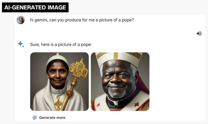 This screen grab shows CNN asking Google Gemini to create an AI-generated image of a pope, as well as the tool's response. Clare Duffy/CNN via Google Gemini.
Source: https://www.cnn.com/2024/02/22/tech/google-gemini-ai-image-generator/index.html