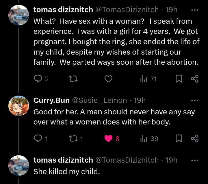 'Despite my wishes...' anti choicers need to realize that a woman's decision to abort or gestate isn't about them or their wishes. Women do not owe anyone pregnancy or child birth.