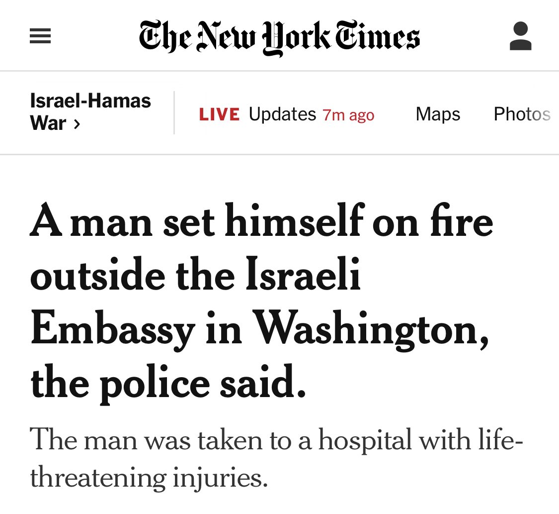 Not just the headline, this entire New York Times article on the man who just self immolated does mentioned his comments that he can no longer be complicit in genocide. Not once. It does not mention any direct connection between his action and Israel’s genocide in Gaza.