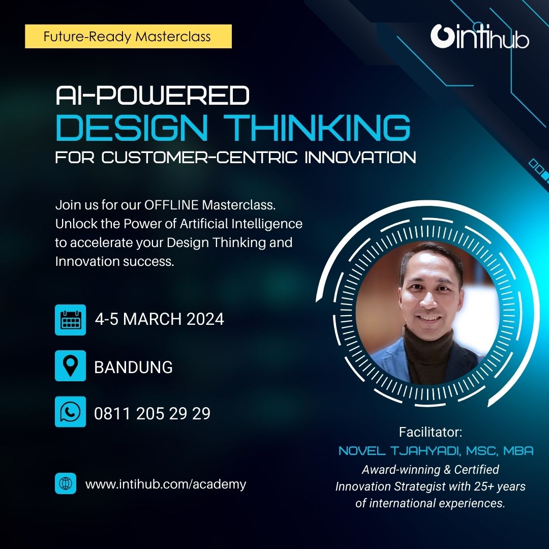 AI + DESIGN THINKING

BANDUNG, 4-5 Maret 2024.

EARLY BIRD PRICE ends tomorrow! Don’t miss it.

Book via WA 0811 205 29 29 (Dina).

intihub.com/academy/ai-pow…

#AI #DesignThinking #ArtificalIntelligence #CorporateInnovation #InnovationManagement #InnovationCulture