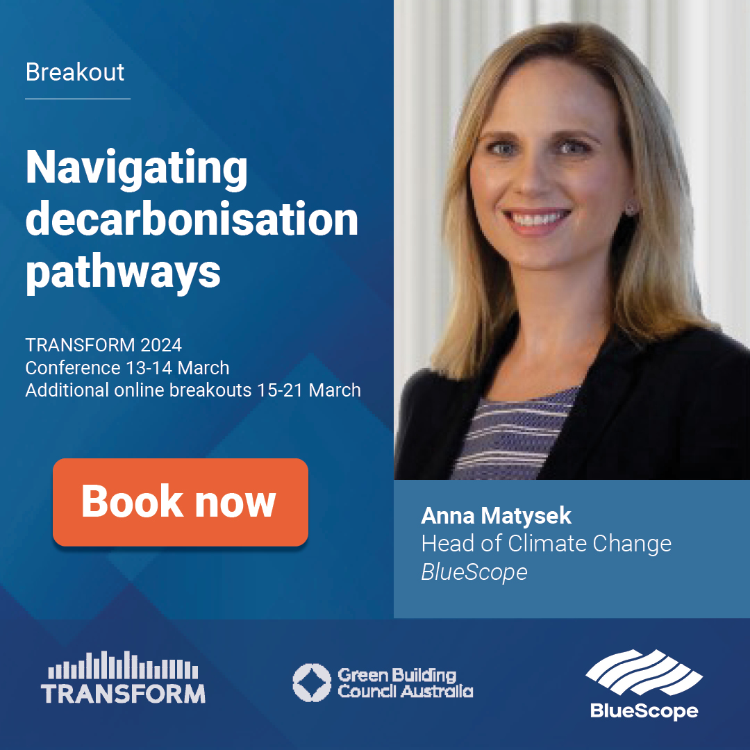 #TRANSFORM Conference held in Sydney &amp; online, 13-14 March.
Hear from BlueScope's Head of Climate Change, Anna Matysek on 'Navigating decarbonisation pathways'.  

As a Partner, we’re offering you 25% discount. You can 'BLUESCOPE25' when booking
Register spr.ly/6017nekzl