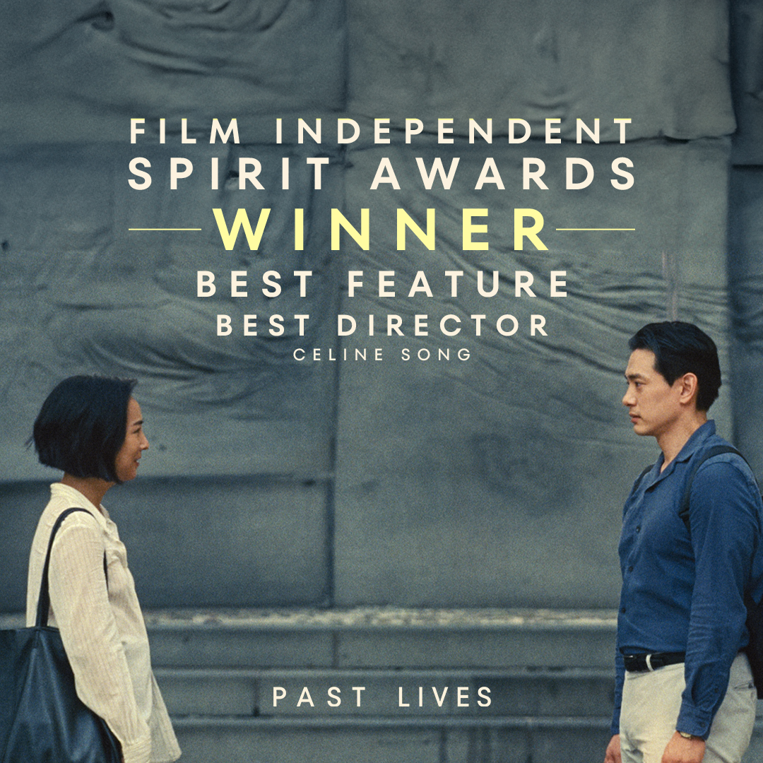 #SpiritAwards WINNER for Best Feature and Best Director! Congratulations to Celine Song and the whole #PastLives family 🤍 @filmindependent